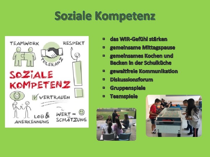 Soziale Kompetenz § das WIR-Gefühl stärken § gemeinsame Mittagspause § gemeinsames Kochen und Backen