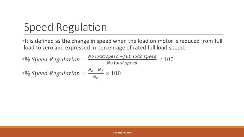 Speed Regulation © NAFEES AHAMAD 