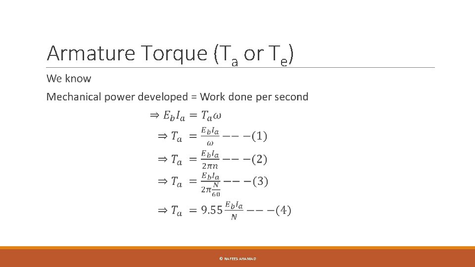 Armature Torque (Ta or Te) © NAFEES AHAMAD 