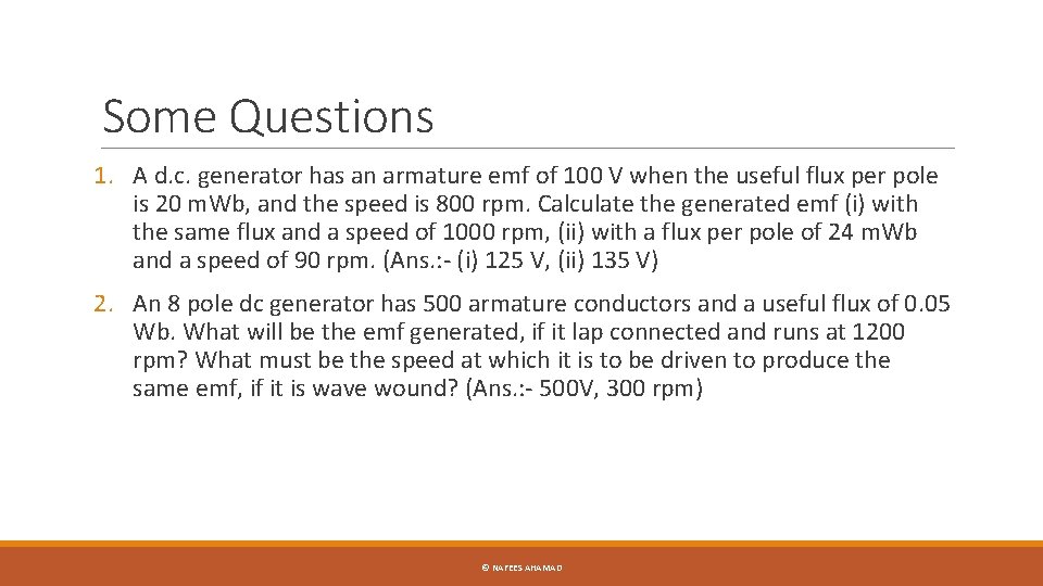 Some Questions 1. A d. c. generator has an armature emf of 100 V