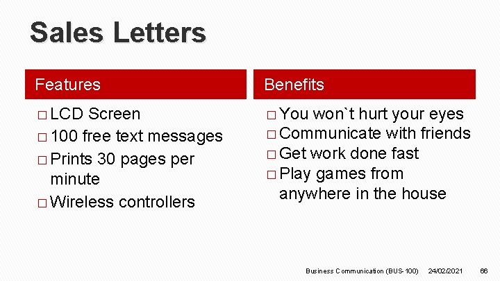 Sales Letters Features Benefits � LCD � You Screen � 100 free text messages Sales Letters Features Benefits � LCD � You Screen � 100 free text messages