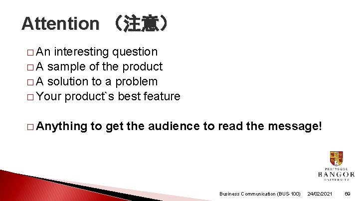 Attention (注意) � An interesting question � A sample of the product � A Attention (注意) � An interesting question � A sample of the product � A