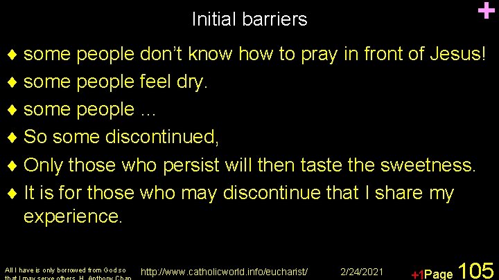 + Initial barriers ¨ some people don’t know how to pray in front of
