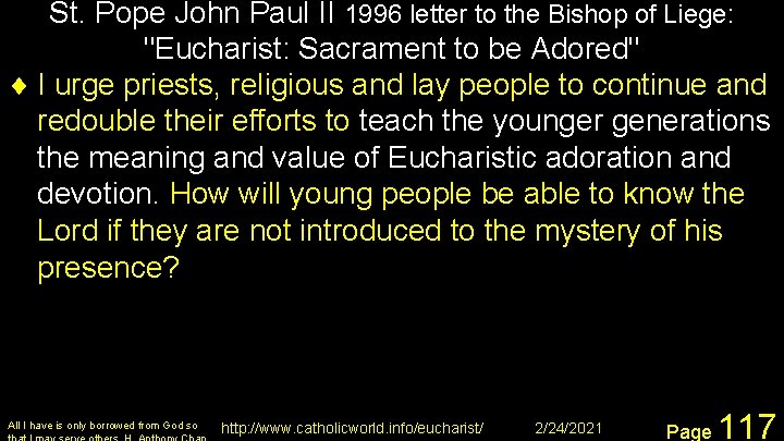 St. Pope John Paul II 1996 letter to the Bishop of Liege: "Eucharist: Sacrament