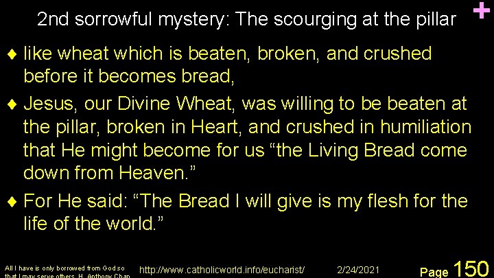 2 nd sorrowful mystery: The scourging at the pillar + ¨ like wheat which