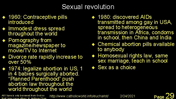 Sexual revolution ¨ 1960: Contraceptive pills introduced ¨ Immodest dress spread throughout the world