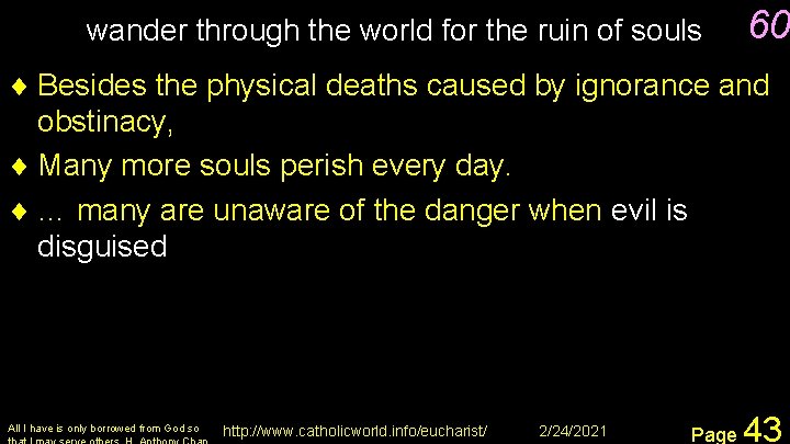 wander through the world for the ruin of souls 60 ¨ Besides the physical