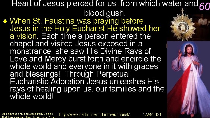Heart of Jesus pierced for us, from which water and 60 blood gush. ¨