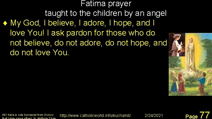 Fatima prayer taught to the children by an angel ¨ My God, I believe,