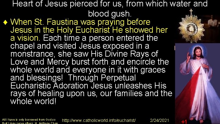 Heart of Jesus pierced for us, from which water and blood gush. ¨ When