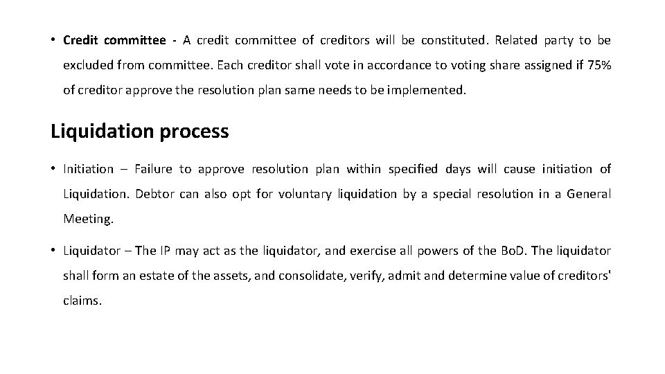  • Credit committee - A credit committee of creditors will be constituted. Related