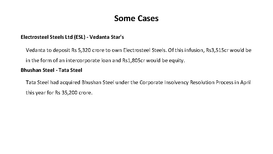 Some Cases Electrosteel Steels Ltd (ESL) - Vedanta Star's Vedanta to deposit Rs 5,