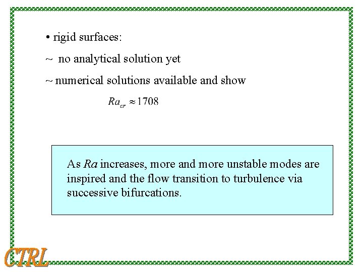  • rigid surfaces: ~ no analytical solution yet ~ numerical solutions available and