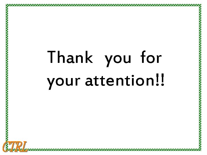 Thank you for your attention!! 