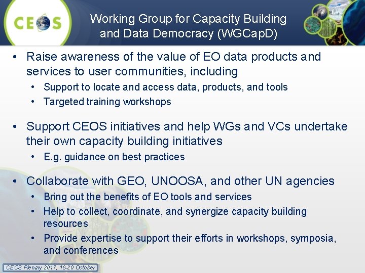 Working Group for Capacity Building and Data Democracy (WGCap. D) • Raise awareness of