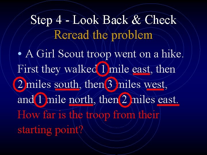 Step 4 - Look Back & Check Reread the problem • A Girl Scout