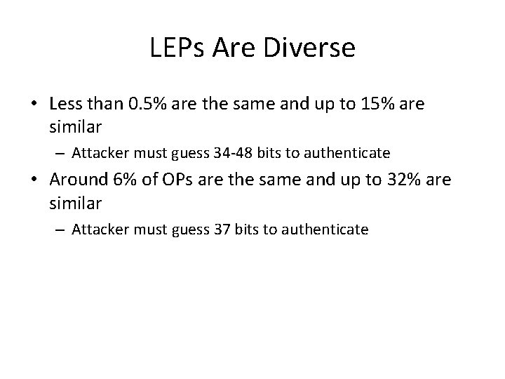 LEPs Are Diverse • Less than 0. 5% are the same and up to