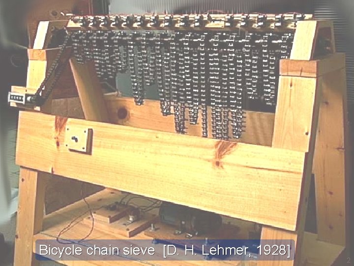 Bicycle chain sieve [D. H. Lehmer, 1928] 2 