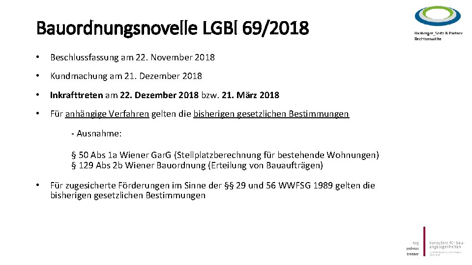 Bauordnungsnovelle LGBl 69/2018 • Beschlussfassung am 22. November 2018 • Kundmachung am 21. Dezember