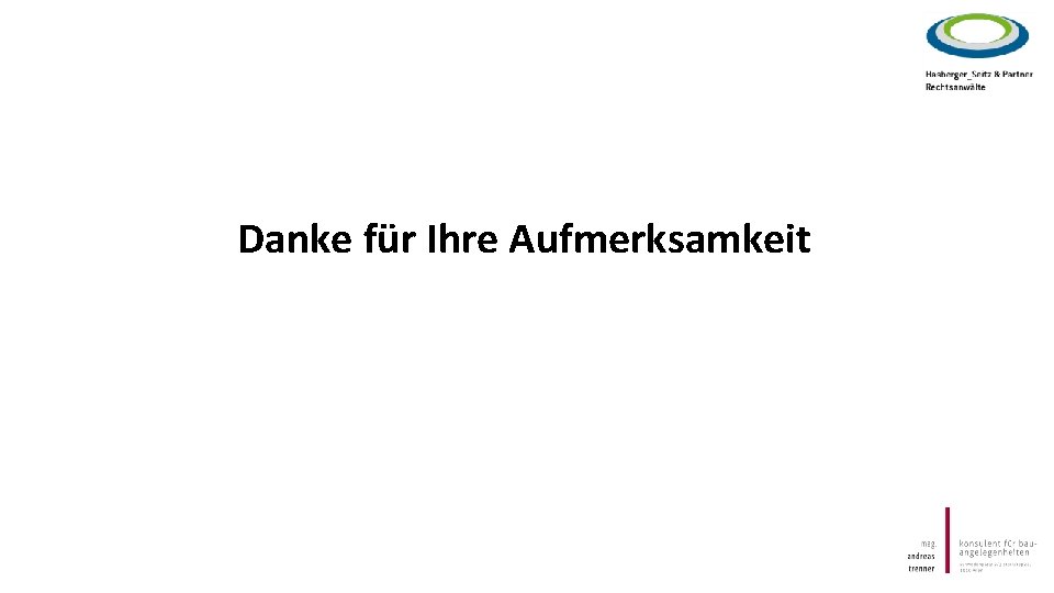 Danke für Ihre Aufmerksamkeit 