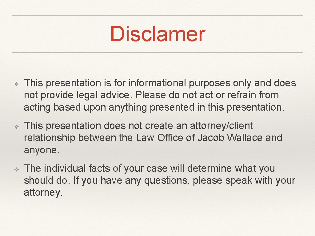 Disclamer ❖ ❖ ❖ This presentation is for informational purposes only and does not