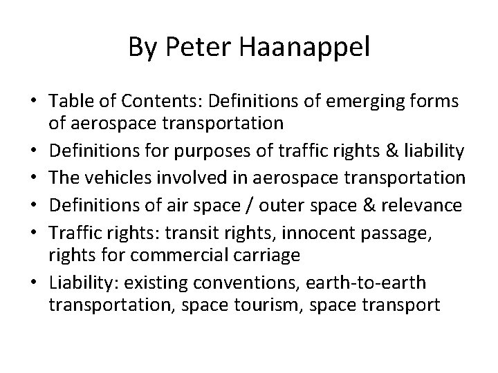 By Peter Haanappel • Table of Contents: Definitions of emerging forms of aerospace transportation