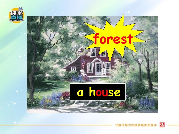 forest a house 