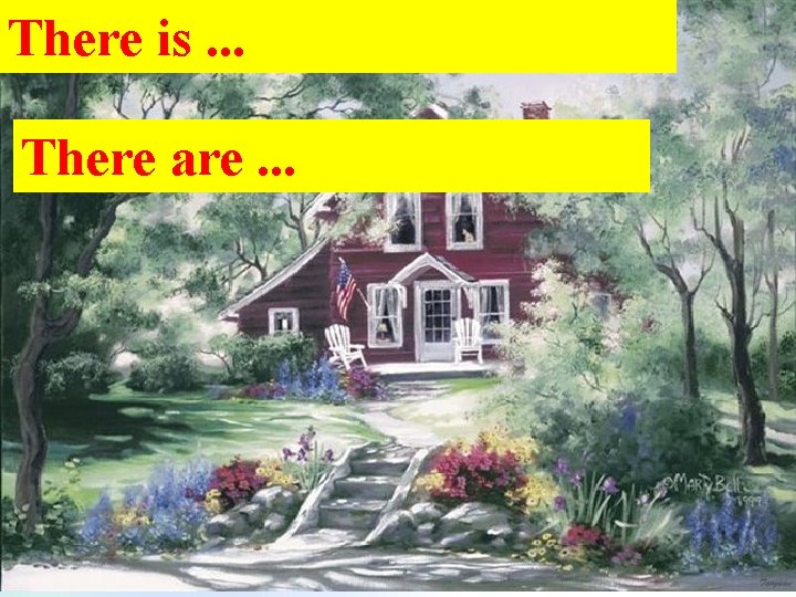 There is. . . There are. . . 