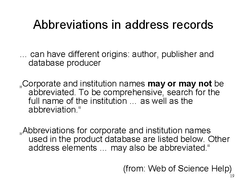 Abbreviations in address records … can have different origins: author, publisher and database producer