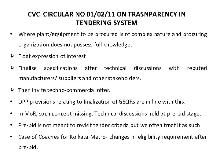 CVC CIRCULAR NO 01/02/11 ON TRASNPARENCY IN TENDERING SYSTEM • Where plant/equipment to be