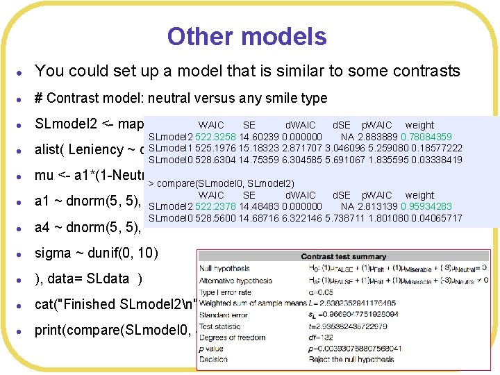 Other models l You could set up a model that is similar to some