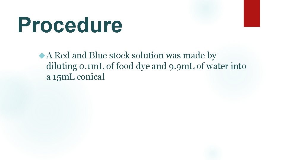 Procedure A Red and Blue stock solution was made by diluting 0. 1 m.