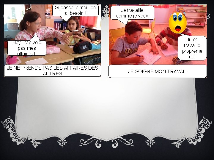 Si passe le moi j’en ai besoin ! Hey ! Me vole pas mes