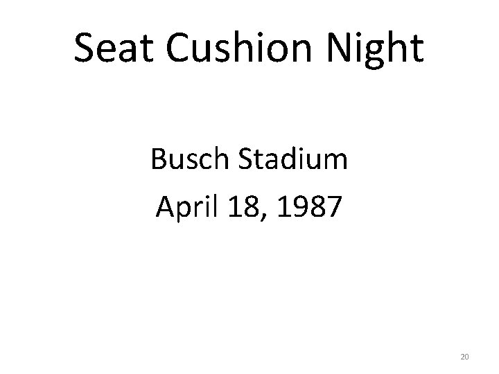 Seat Cushion Night Busch Stadium April 18, 1987 20 