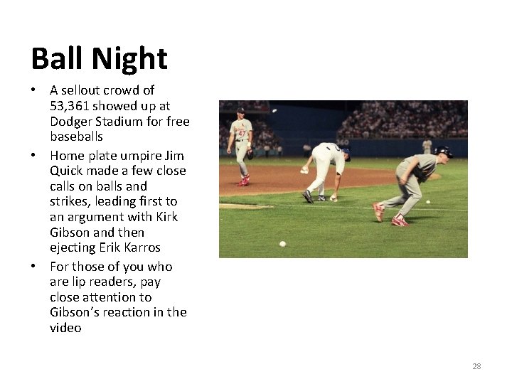 Ball Night • A sellout crowd of 53, 361 showed up at Dodger Stadium