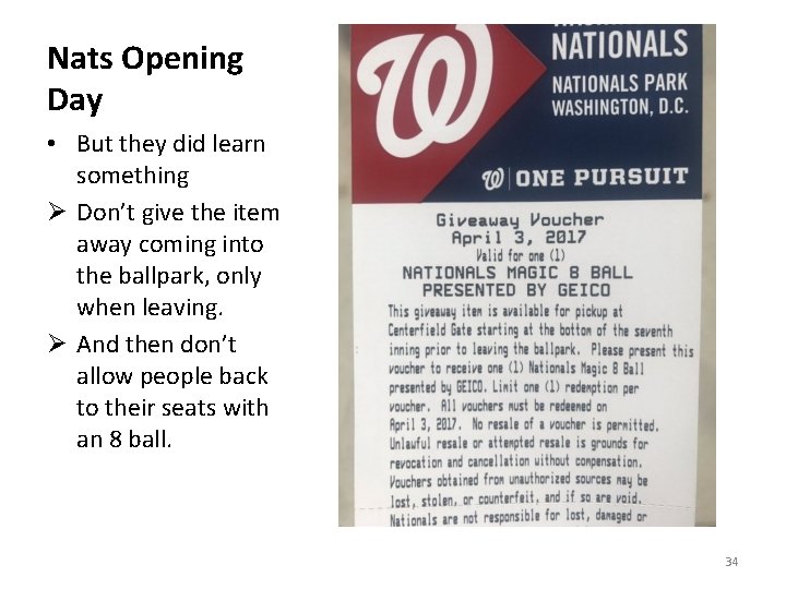 Nats Opening Day • But they did learn something Ø Don’t give the item