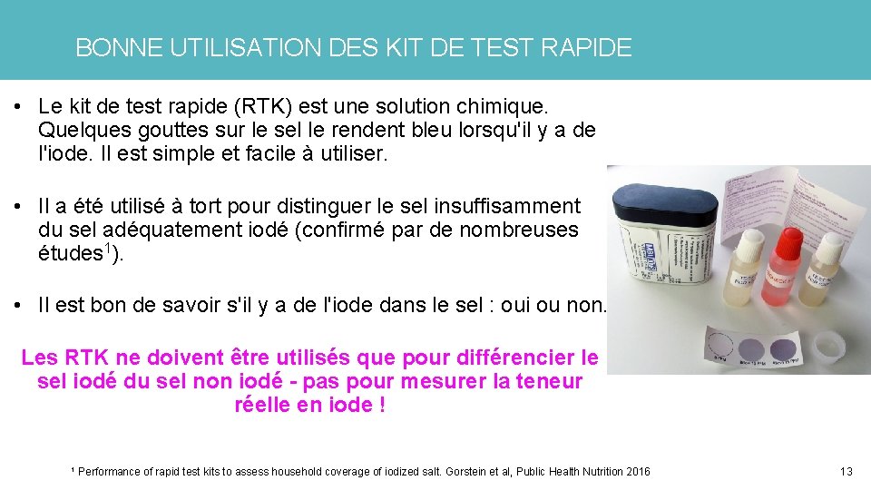 BONNE UTILISATION DES KIT DE TEST RAPIDE • Le kit de test rapide (RTK)