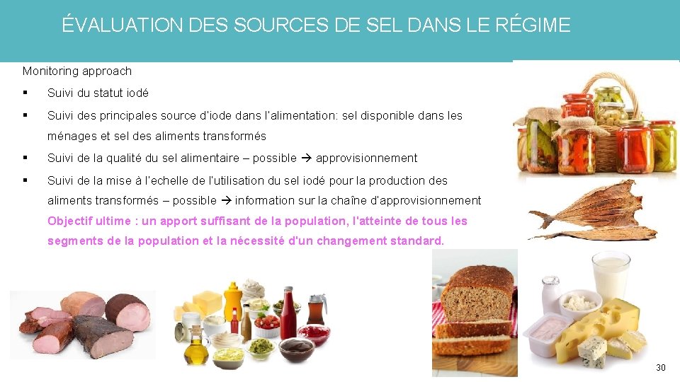 ÉVALUATION DES SOURCES DE SEL DANS LE RÉGIME Monitoring approach § Suivi du statut