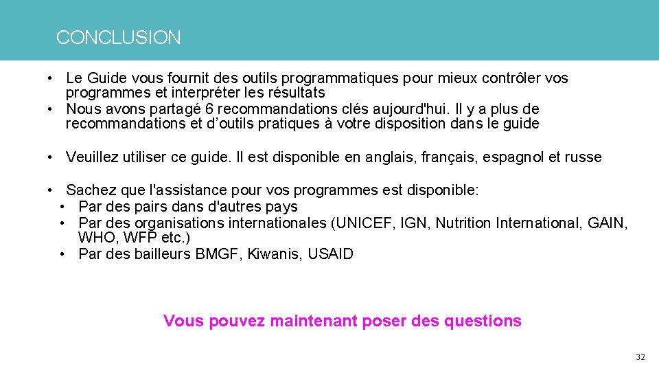 CONCLUSION • Le Guide vous fournit des outils programmatiques pour mieux contrôler vos programmes