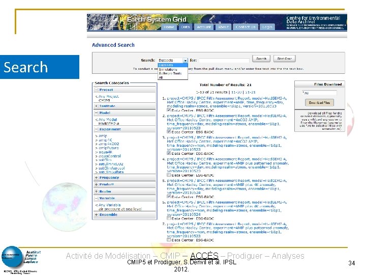 Search Activité de Modélisation – CMIP – ACCÈS – Prodiguer – Analyses CMIP 5