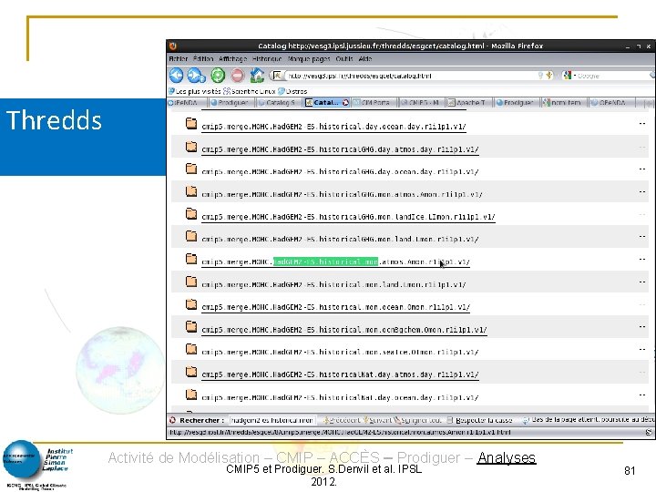 Thredds Activité de Modélisation – CMIP – ACCÈS – Prodiguer – Analyses CMIP 5