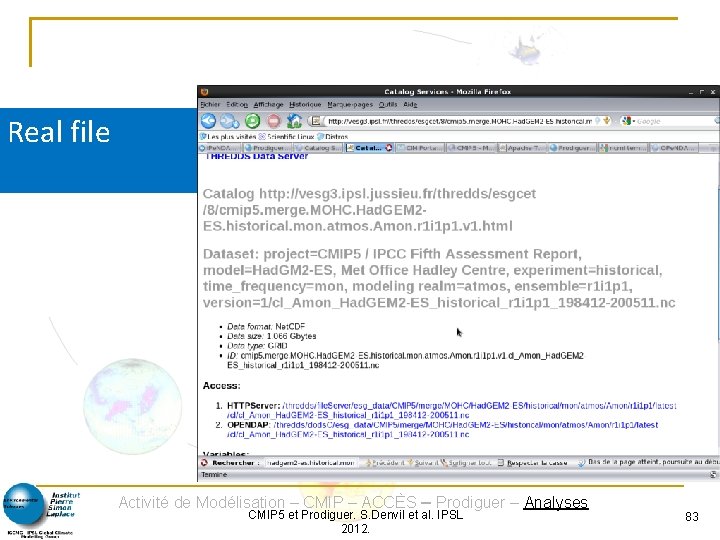 Real file Activité de Modélisation – CMIP – ACCÈS – Prodiguer – Analyses CMIP