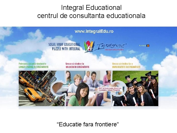 Integral Educational centrul de consultanta educationala “Educatie fara frontiere” 