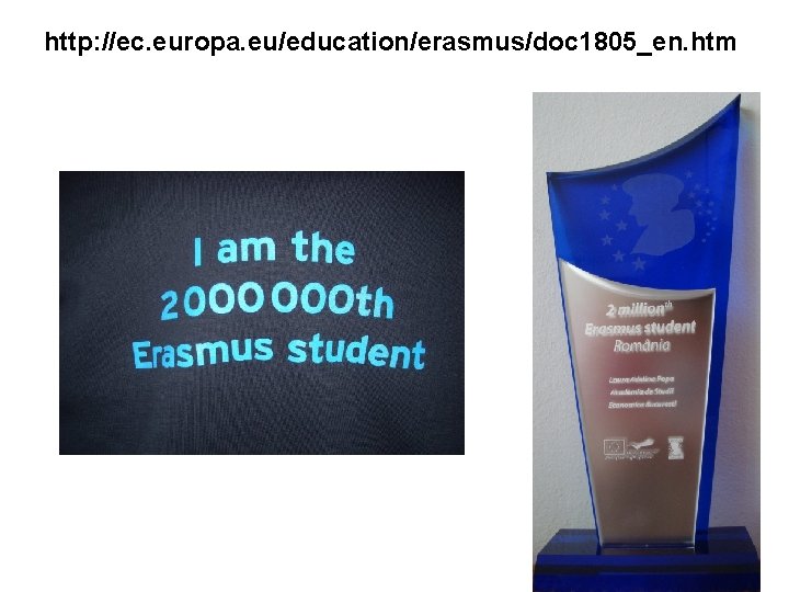 http: //ec. europa. eu/education/erasmus/doc 1805_en. htm 