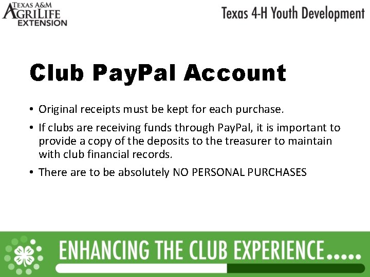 Club Pay. Pal Account • Original receipts must be kept for each purchase. •
