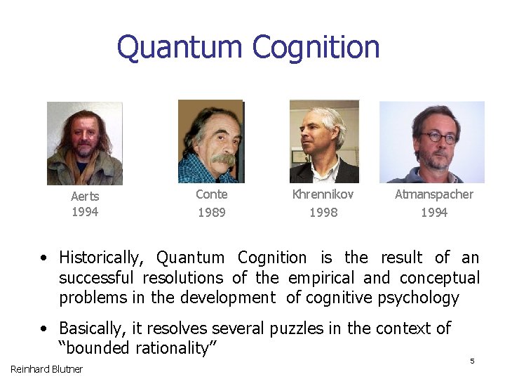 Quantum Cognition Heisenberg Aerts 1994 Conte Einstein 1989 Khrennikov Bohr 1998 Atmanspacher Pauli 1994