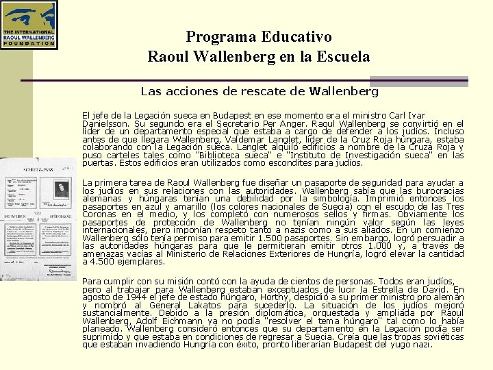 Programa Educativo Raoul Wallenberg en la Escuela Las acciones de rescate de Wallenberg El