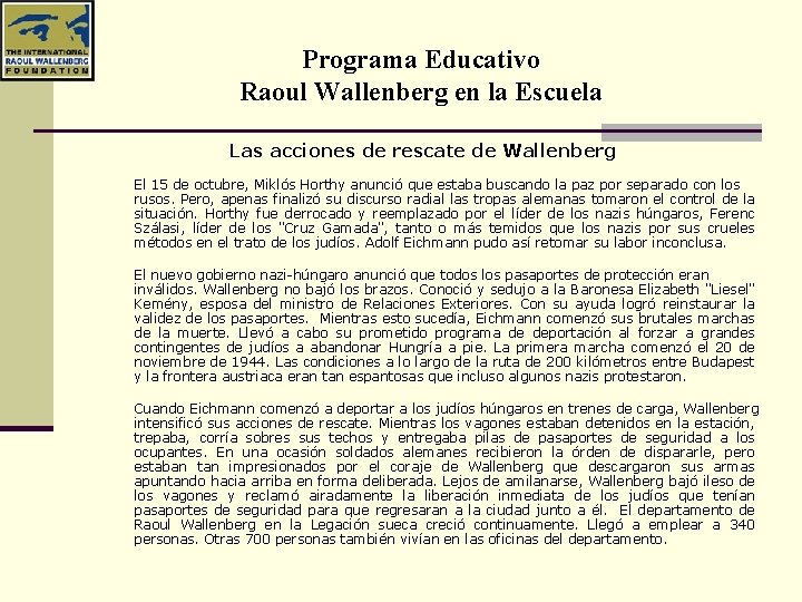 Programa Educativo Raoul Wallenberg en la Escuela Las acciones de rescate de Wallenberg El