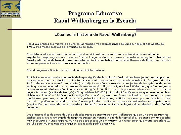 Programa Educativo Raoul Wallenberg en la Escuela ¿Cuál es la historia de Raoul Wallenberg?