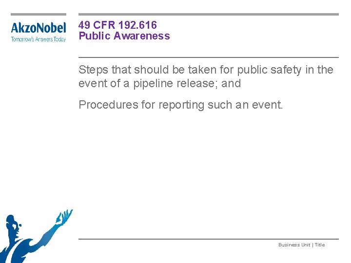 49 CFR 192. 616 Public Awareness Steps that should be taken for public safety